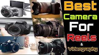 Best Camera For Videography, And Reels Video, Under Budget