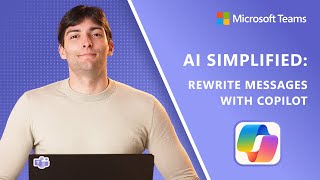 Ai Simplified Transform Your Teams Messages With Copilot