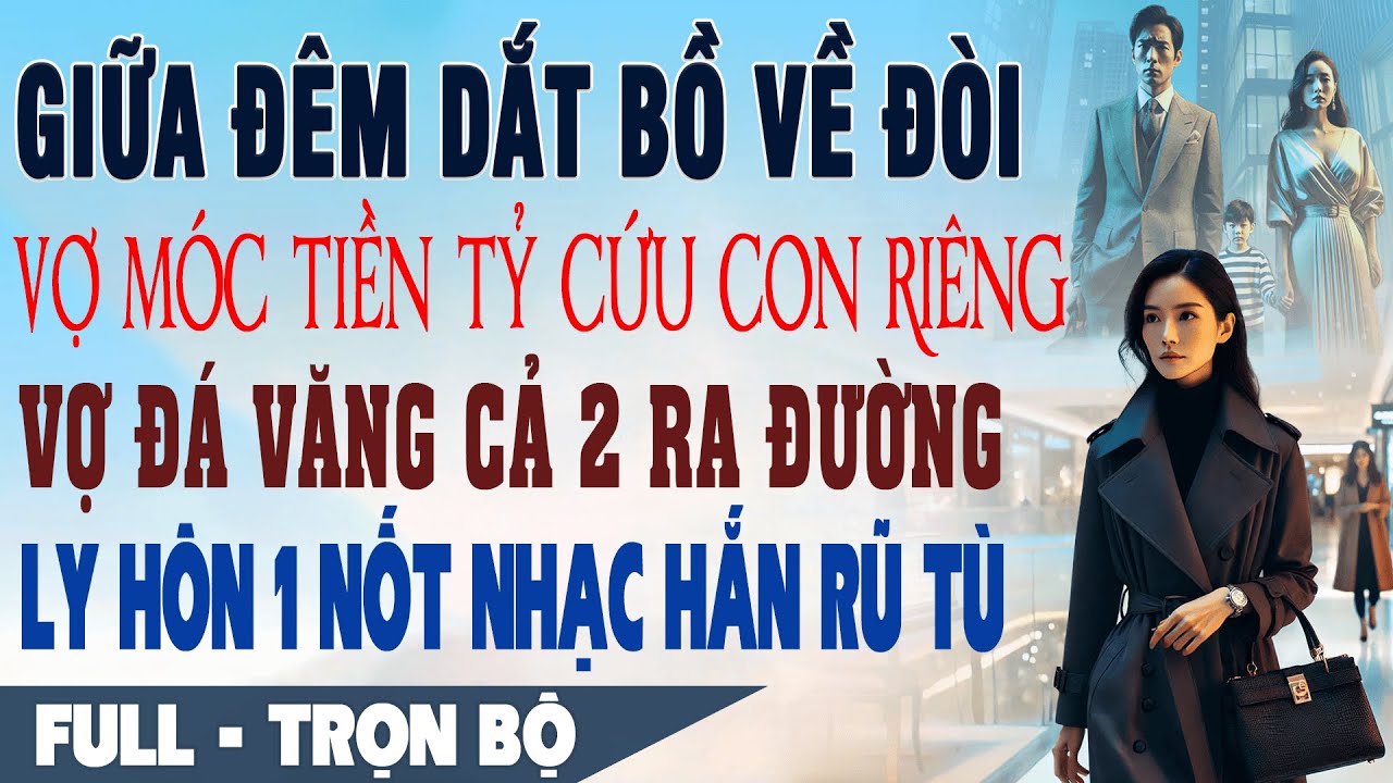 💕 Truyện Ngôn Tình GIỮA ĐÊM DẪN BỒ ĐÒI TIỀN TỶ Vợ Đá Văng Cả 2 Ra Đường Ly Hôn 1 Nốt Nhạc Hắn Rũ Tù