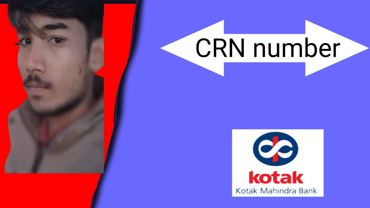 Kotak Mahindra Bank Ka CRN Number Kese Pata YouTube Kotak Mahindra Bank Ka CRN Number Kese Pata YouTube