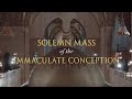 Solemn Mass of the Immaculate Conception - BNSIC