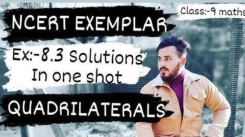 Quadrilaterals Ch :- 8 | Ex 8.3 NCERT EXEMPLAR Solutions Class 9th Maths | #ncert  #cbse