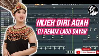 DJ REMIX LAGU DAYAK KALBAR INJEH DIRI AGAH