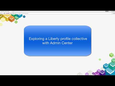 Exploring a Liberty profile collective with Admin Center