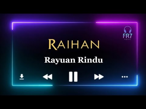 Rayuan Rindu [Melayu/English] - Raihan
