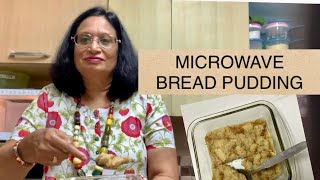 MICROWAVE BREAD PUDDING, BREAD PUDDING IN MICROWAVE, HOW TO MAKE MICROWAVE BREAD PUDDING