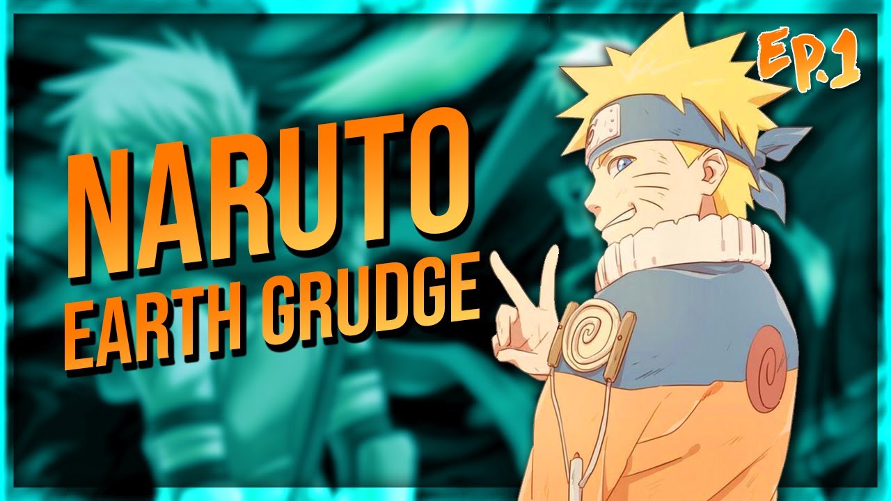 What if Naruto could use Earth Grudge (Part 1)