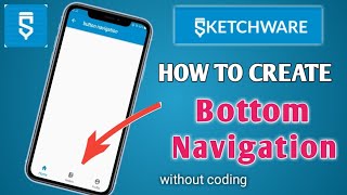 Bottom Navigation in Sketchware Pro, Without Coding | Android Mobile | Prince Roni