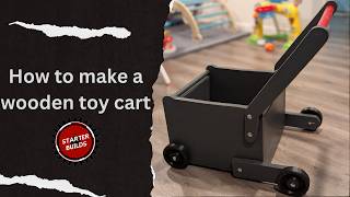 How to make a wooden toy cart