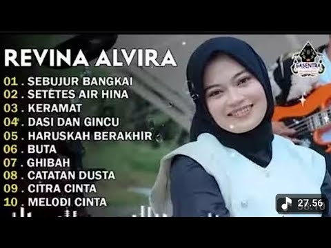 REVINA ALVIRA - SEBUJUR BANGKAI - SETETES AIR HINA - DANGDUT LAWAS FULL ALBUM - GASENTRA 2025
