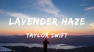 Taylor Swift - Lavender Haze (Lyrics) - Rema & Selena Gomez, Olivia Rodrigo, Chris Stapleton, Luke C