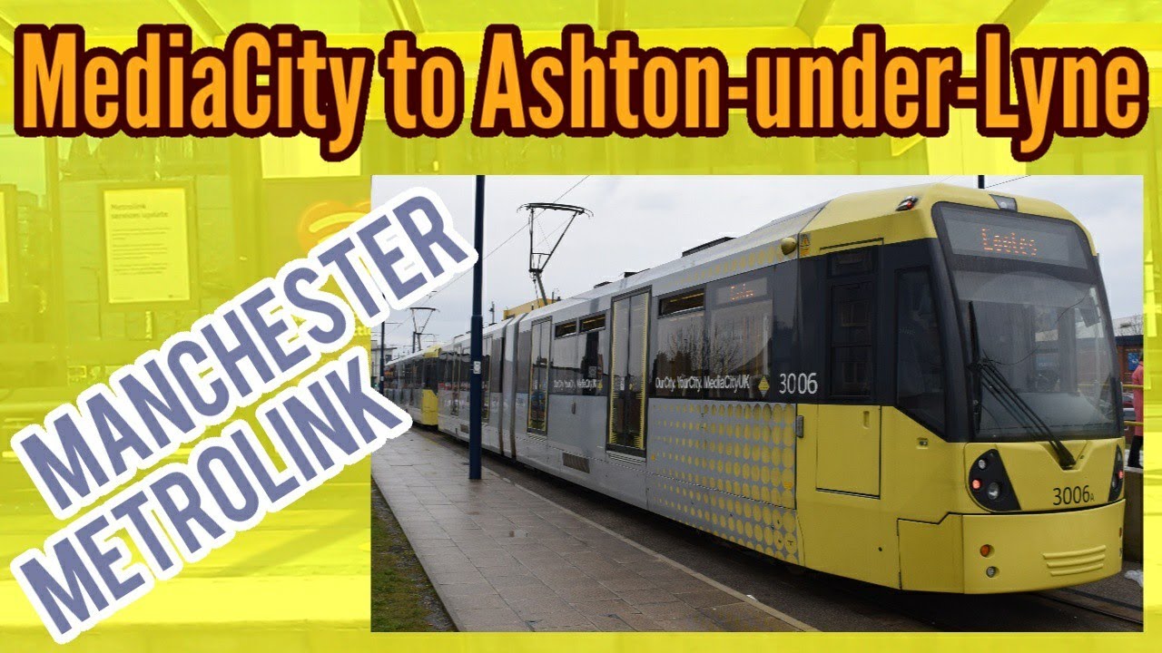 mediacityuk-to-ashton-under-lyne-full-journey-manchester-metrolink