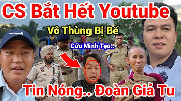 518: Cực Nóng.. Tình Hình Căng Thẳng.. Cảnh Sát Bế Hết Youtube Về Đồn Vì Đoàn Giả Tu Minh Tuệ