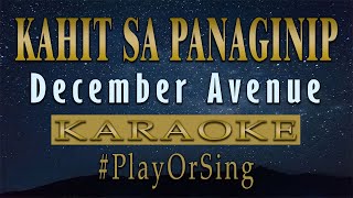 Kahit Sa Panaginip - December Avenue (KARAOKE VERSION)