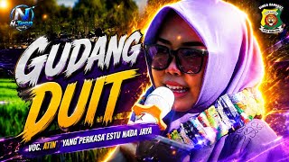 GUDANG DUIT / VOC. ATIN / SINGA DANGDUT / ESTU NADA JAYA / BODAS 24 JULI 2026