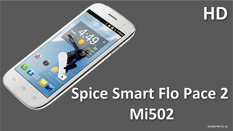 SPICE MI 502 Smart Flo Pace 2 Price and  Specifications great mobile in your budget
