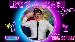 Lifes A Beach - Coming Soon