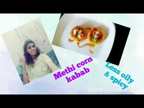 Methi corn kabab | Healthy recipe | 10 minutes recipe | Corn fritters | falafal | asian