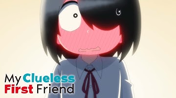 Takada Confesses | My Clueless First Friend