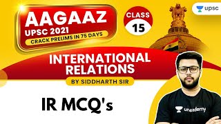 AAGAAZ UPSC CSE/IAS Prelims 2021 | IR by Siddharth Sir | IR MCQ's