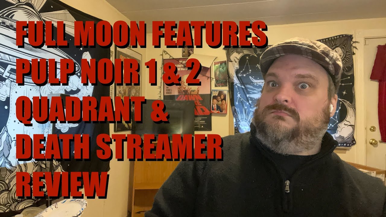 Full Moon Features Pulp Noir 1 & 2 Quadrant and Death Streamer review