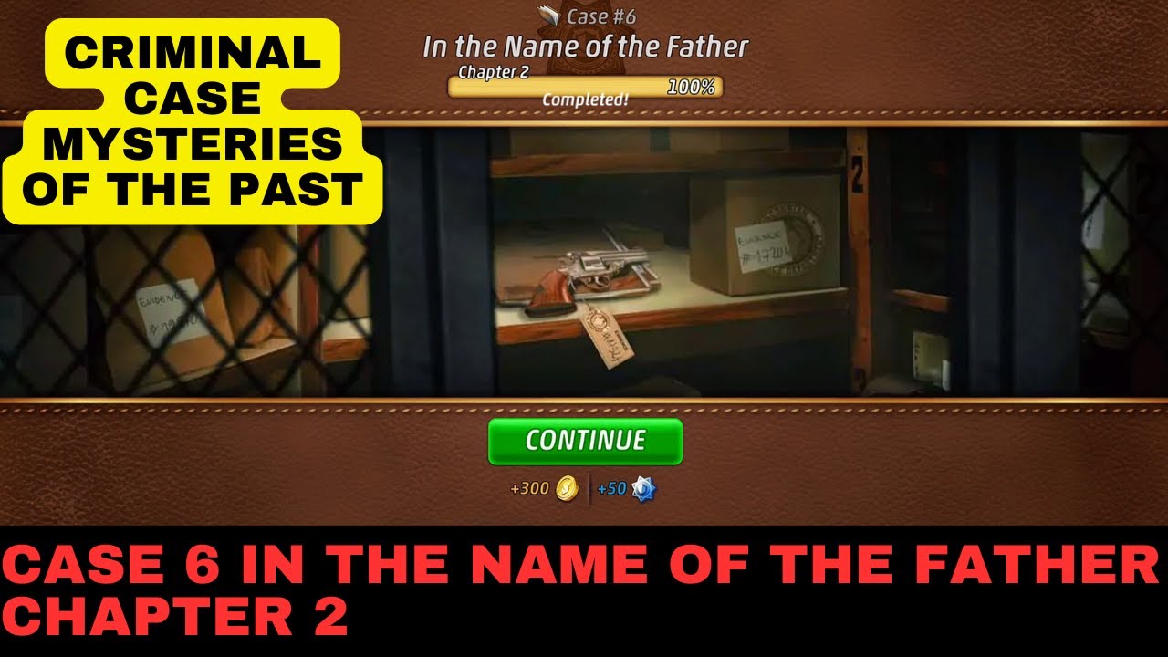 Criminal Case Mysteries of the Past Case 6 How to