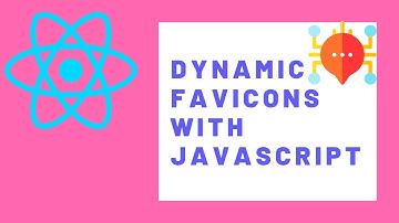 Dynamic Favicon ReactJS Javascript Tutorial
