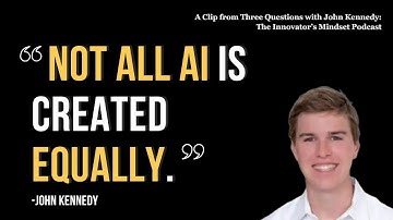 Not All AI is Created Equally - An #InnovatorsMindset Clip with John Kennedy