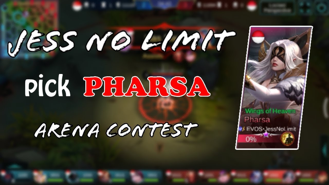 JESS NO LIMIT PAKE HERO PHARSA DI ARENA CONTEST~ MOBILE LEGENDS INDONESIA