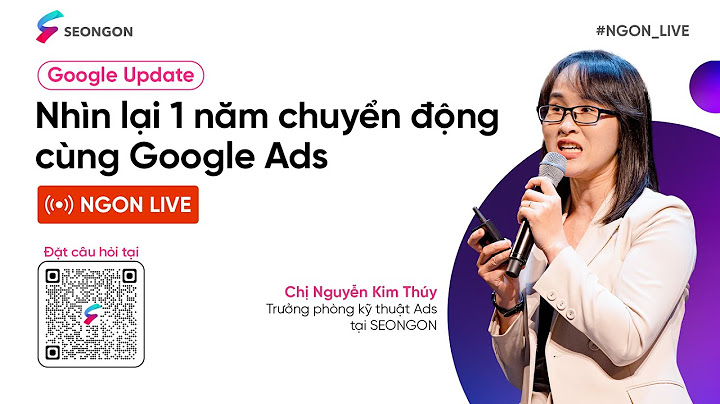 Hướng dẫn chi tiet chạy quảng cáo google adwords 2023