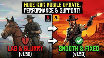 RDR Mobile 1.53 Update: Did They FINALLY Fix the Lag & Blur?