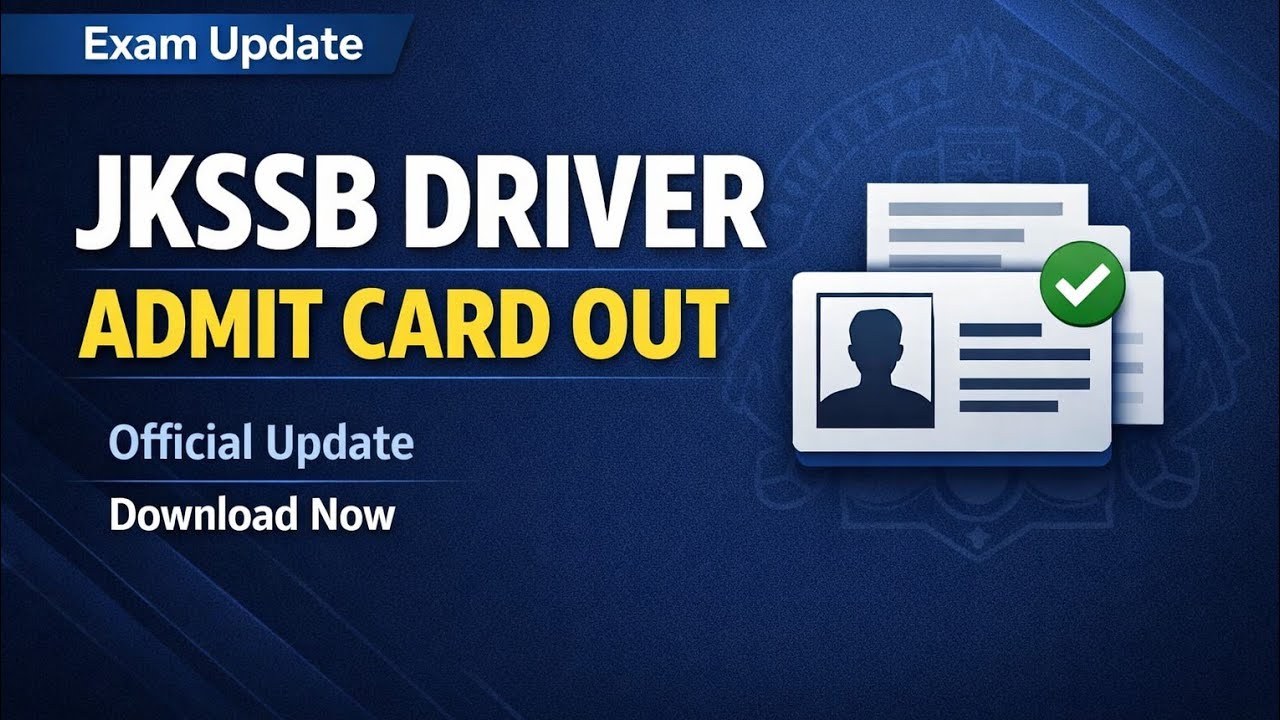 JKSSB Driver Admit Card 2026 OUT | Download Link & Exam Instructions