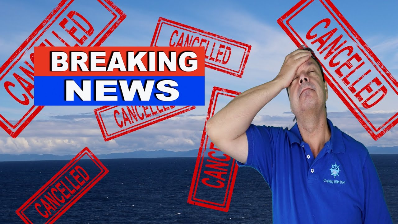 CRUISE NEWS - MORE SHIPS CANCELLED AND CDC TALKS CRUISING