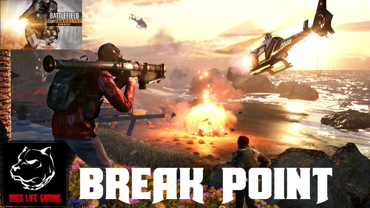 Battlefield Hardline Robbery DLC gameplay Break Point!