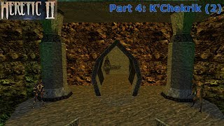 Heretic II (Action Difficulty) Walkthrough (Part 4: K'Chekrik Continued)
