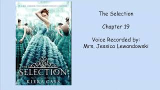 The Selection   Chapter 19