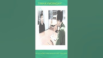 Rủ nhau đi cướp tiệm vàng, hai vợ chồng cùng vào tù#shorts