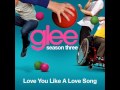 Glee - Love You Like A Love Song (3x19)