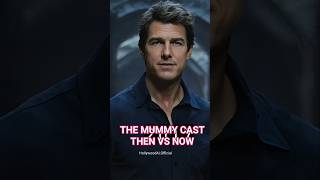 The Mummy (2017) Cast Then vs Now 2026#hollywood #viralvideo #evolution