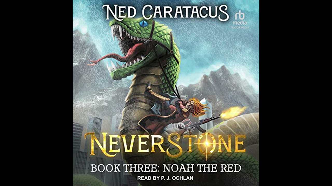 Noah the Red: A LitRPG Adventure by Ned Caratacus | Full Audiobook