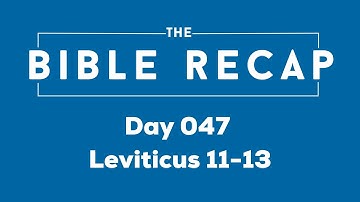 Day 047 (Leviticus 11-13)
