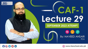 CAF1 (FAR1) Lecture 29 for Sep 2023 Attempt By Sir Naveed Ansari FCA
