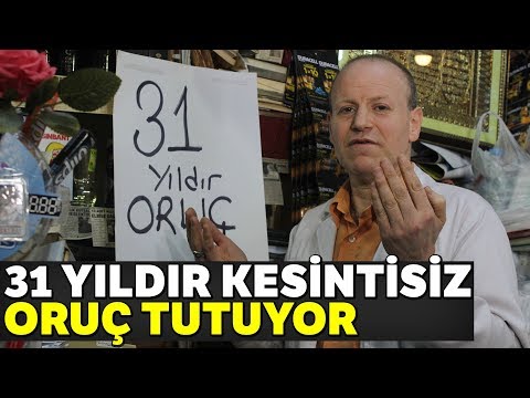 31 Yıldır Oruç Tutan Esnaf Görenleri Şaşırtıyor