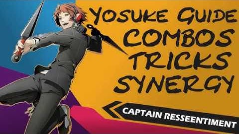 BBTAG Comprehensive Yosuke Guide ( Moves, Combos, Partner Synergies, Tricks )