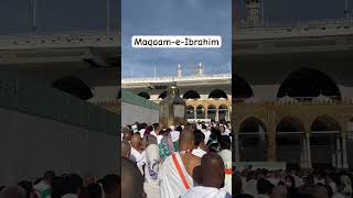 Maqaam-e-Ibrahim | Do you know the story?