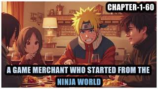 A Game Merchant Who Started From The Ninja World-Chapter-1-60