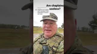 Are Chaplains useless?