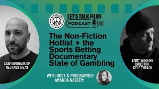 Non-Fiction Hotlist + Sports Betting Documentary STATE OF GAMBLING w/ Adam Neuhaus and Kyle Thrash