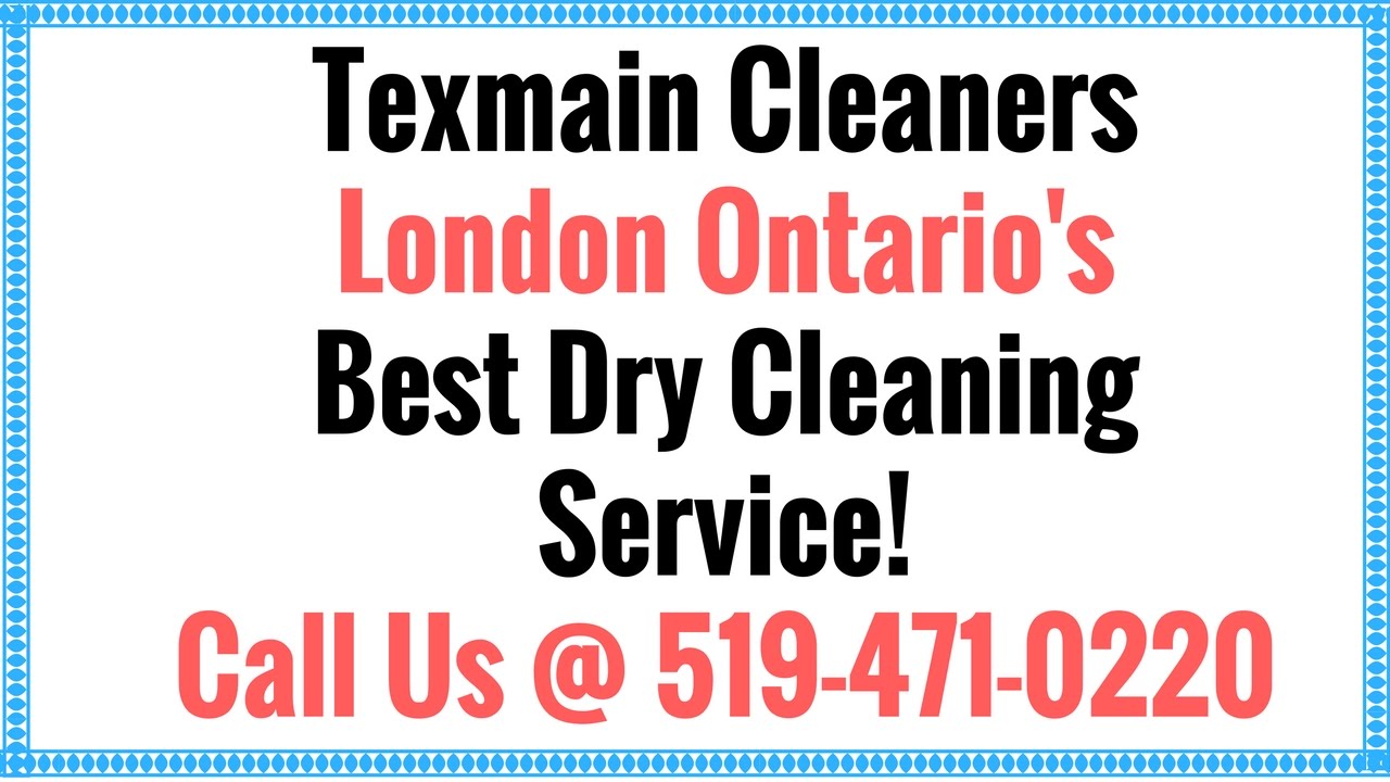 Texmain Cleaners London Ontario Best Dry Cleaners! Call Us 5194710220 YouTube