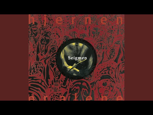 Seigmen - Hjernen Er Alene